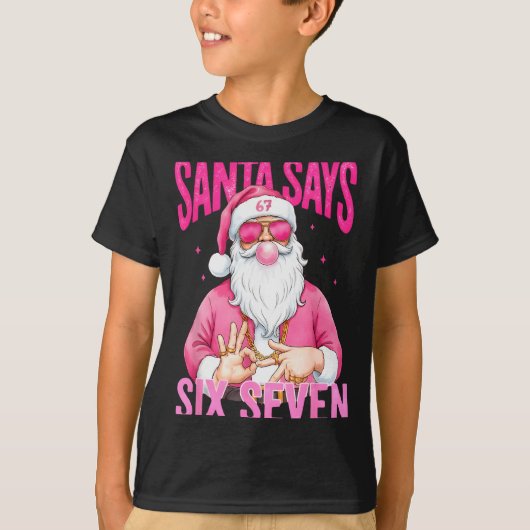 T-shirt Funny 67 Santa Says Six Seven Christmas Meme Xmas (Devant)