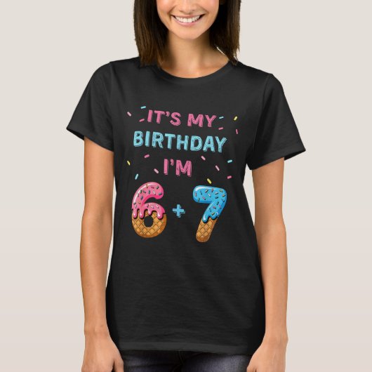 T-shirt Funny 6 7 13th Birthday - 13th Birthday Six Seven (Devant)