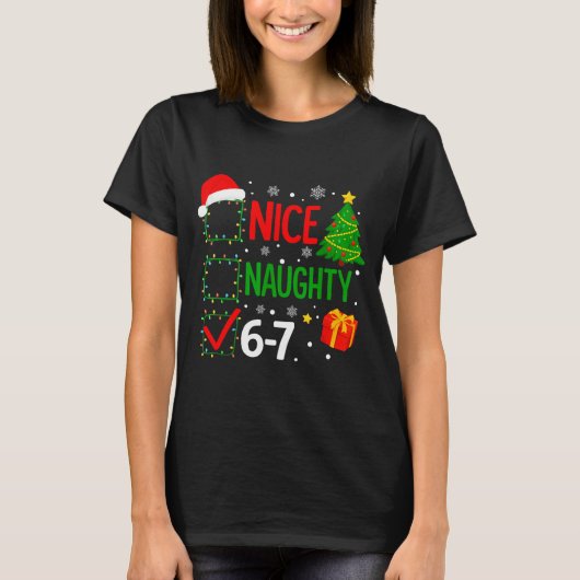 T-shirt Funny 6-7 Meme Nice Naughty 67 Christmas Brain Rot (Devant)