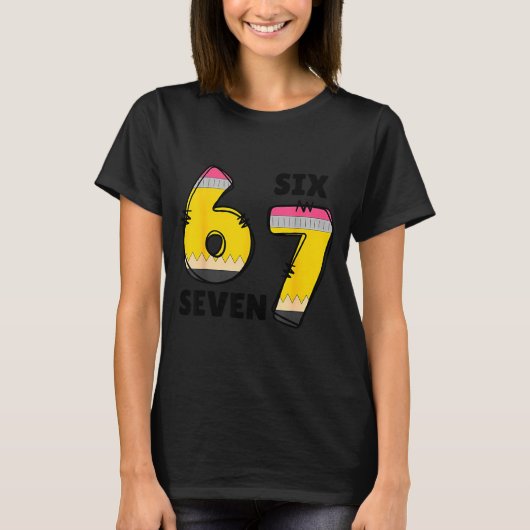 T-shirt Funny 6 7 Six Seven Pencil Teacher Middle High Sch (Devant)