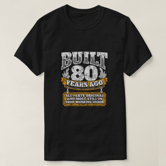 T-shirt Funny 80th Birthday B Day Gift Saying Age 80 Year