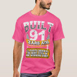 T-shirt Funny 91st Birthday Shirt Vintage Construit 91 Ans<br><div class="desc">Funny 91st Birthday Shirt Vintage Construit Il Y A 91 Ans Plaisanterie.</div>