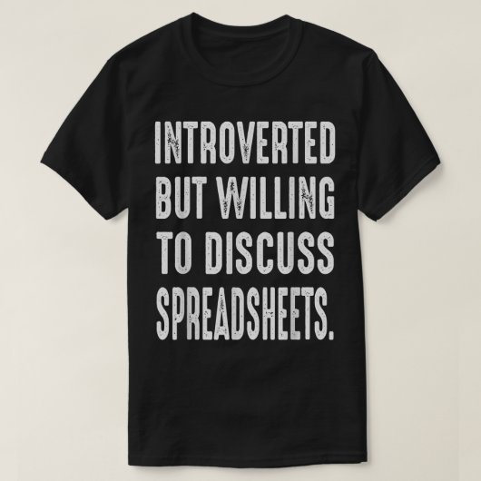 T-shirt Funny Accountant Introverted Willing To Discuss Sp (Design devant)