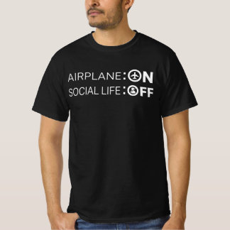 T-shirt Funny Airplane Mode ON Social Life OFF 