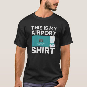 T-shirt Funny Airport Boarding Pass, Funny Traveling