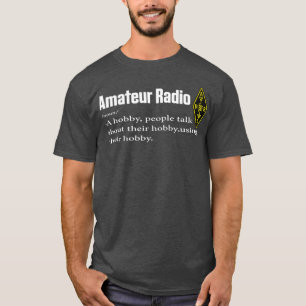 T-shirt Funny Amateur Radio Hobby Chemise cadeau pour HAM