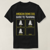 T-shirt Funny American Eskimo Chien Guide D'Entraînement C (Design devant)