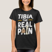 T-shirt Funny Anatomy Going Tibia Okay Broken Leg Gift For (Devant)