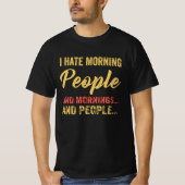T-shirt Funny and ironic I Hate Morning People (Devant)