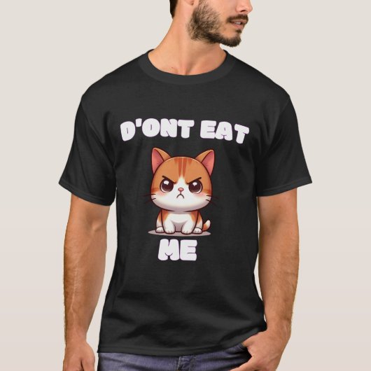 T-shirt Funny Angry Cat Meme Shirt - Don’t Eat Me Design (Devant)