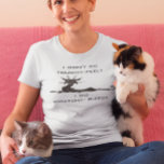 T-shirt Funny Angry Kitty Chat amateur Touchy Feely<br><div class="desc">Cette conception a été créée par art numérique. Elle peut être personnalisée en choisissant l'option customiser plus loin. Contactez-moi à l'adresse colorflowcreations@gmail.com si vous souhaitez que ce design soit disponible sur un autre produit. Achetez ma peinture acrylique abstraite originale à vendre à www.etsy.com/shop/colorflowart. Voir d'autres de mes créations ou suivez-moi...</div>