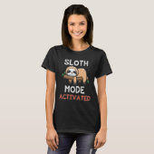 T-shirt Funny Animal Jokes Mode Sloth Activé (Devant entier)