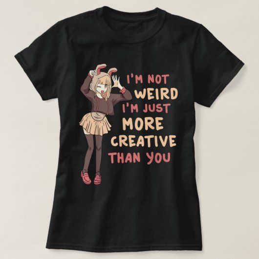 T-shirt Funny Anime Girl Creative Quote (Design devant)