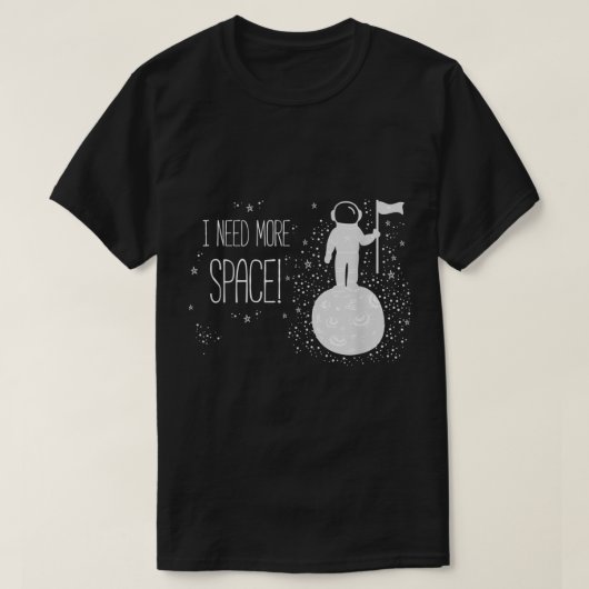 T-shirt Funny Astronaut Space Quote Design (Design devant)