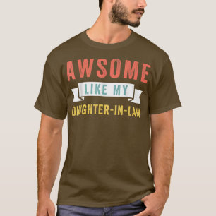 T-shirt funny Awsome like my daughterinlaw