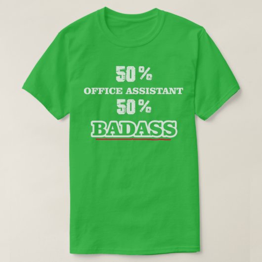 T-shirt Funny Badass Assistant de bureau (Design devant)