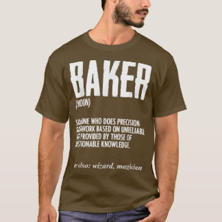 T-shirt Funny Baker Definition Baking for Pastry Chef Brea