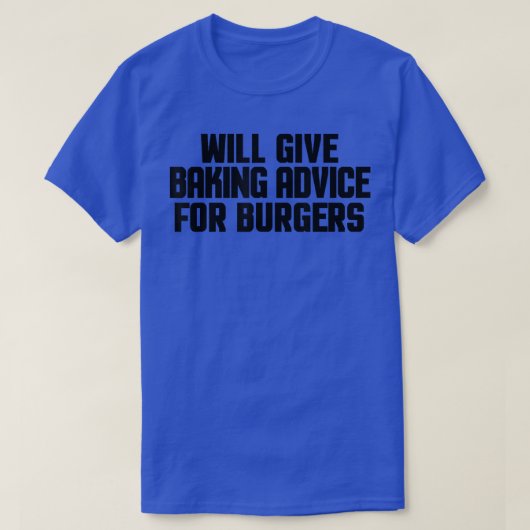 T-shirt Funny Baker Pastry Chef Will Give Baking Advice Fo (Design devant)