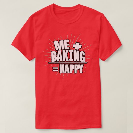 T-shirt Funny Baking Chef Men Women, Pastry Chef (Design devant)