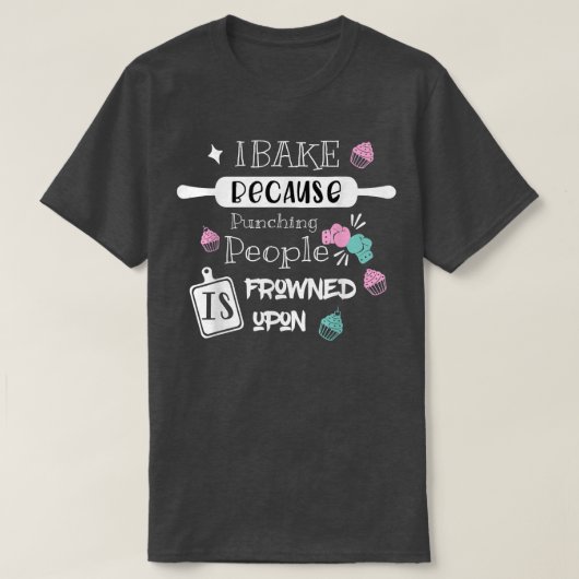 T-shirt Funny Baking Cookies citation, Cool Cuisine Baking (Design devant)