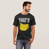 T-shirt Funny bananas shirt THAT'S BANANAS (Devant entier)
