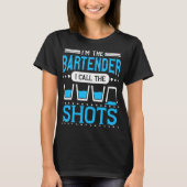 T-shirt Funny Bartender Call Shots Aspiring Professionnel  (Devant)