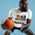 T-shirt Funny Basketball<br><div class="desc">J'ai OBD,  Obsessive Basketball Trouble. J'adore jouer au basket-ball. Humour sportif.</div>