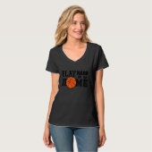 T-shirt Funny Basketball Player Team Coaches Play Hard Or (Devant entier)