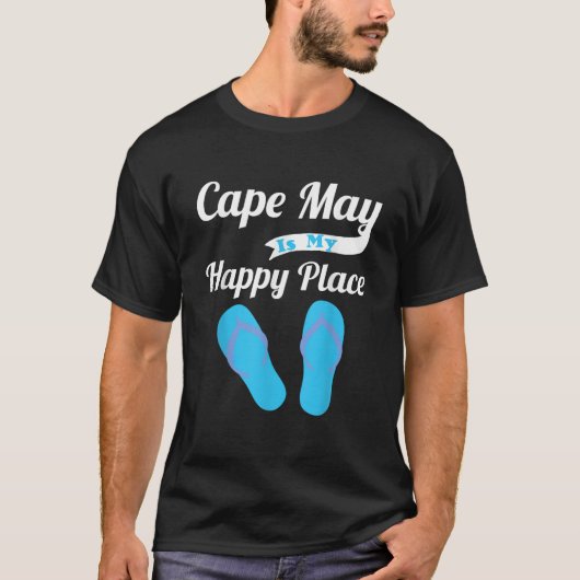 T-shirt Funny Beach Vacation  Cape May Is My Happy Place  (Devant)
