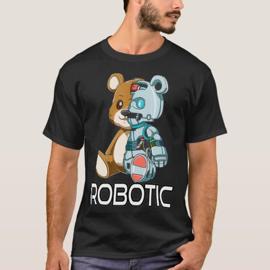 T-shirt Funny Bear Robot Robotic Cuddling Cyborg (Devant)