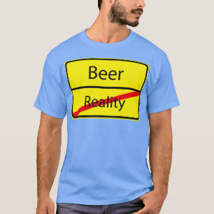 T-shirt Funny Beer Reality German Road Signet Cadeau