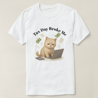 T-shirt Funny Beige Minimal Stressed Cat Tax Day