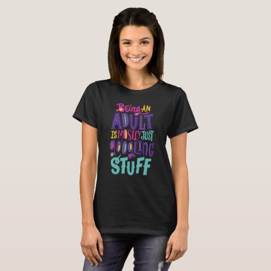 T-shirt Funny Being an adult is mostly just googling stuff (Devant entier)
