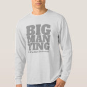 T-shirt Funny : Big Man Ting in GREY Text (Devant)