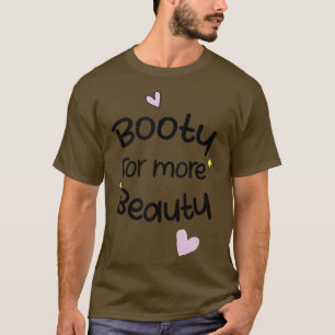 T-shirt Funny Big Squat Booty For More Beauty - Aesthetic 