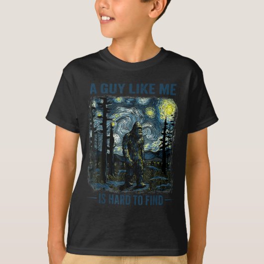 T-shirt Funny Bigfoot A Guy Like Me Is Hard To Forest Find (Devant)