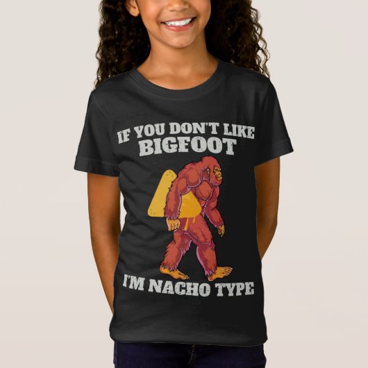 T-Shirt Funny Bigfoot Type Nacho (Devant)