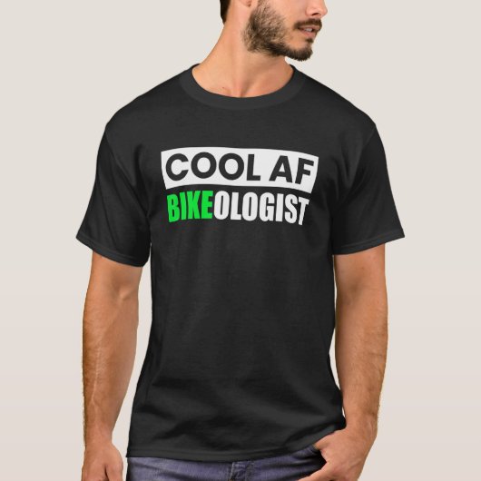 T-shirt Funny Biker Cool Af Bikeologist Motorcycle équitat (Devant)