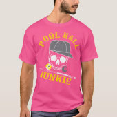 T-shirt Funny Billiard Pool Hall Junkie (Devant)