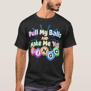 T-shirt Funny Bingo King - Me faire crier Bingo
