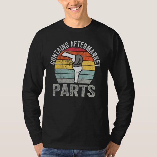 T-shirt Funny Bionic Aftermarket Parts Knee and Hip Replac (Devant)