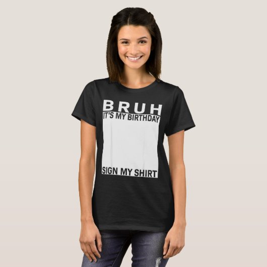 T-shirt Funny Birthday Party Boys Meme Bruh It's My Birthd (Devant entier)