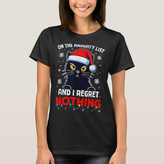 T-shirt Funny Black Cat Christmas I Regret Nothing Cats Lo (Devant)