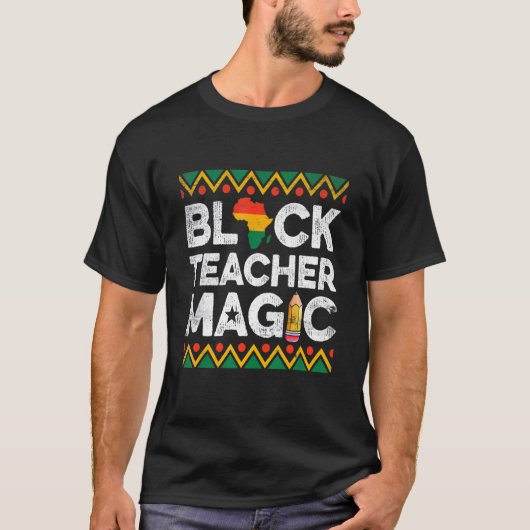 T-shirt Funny Black Teacher Magic Teaching Black History M (Devant)