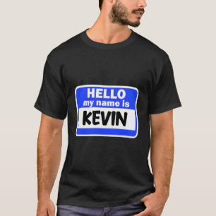 T-shirt Funny Bonjour Mon Nom Est Kevin Sur Nametag Introd