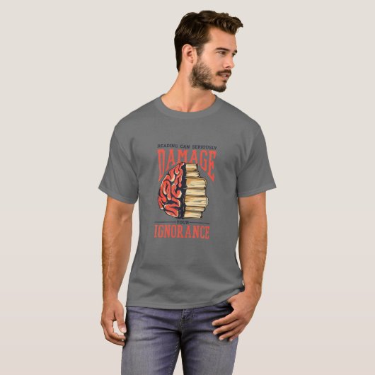 T-shirt Funny Book Damage Ignorance Books Library Reading (Devant entier)