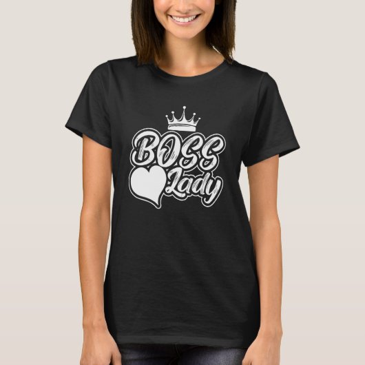 T-shirt Funny boss love lady Quote (Devant)