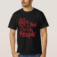 Funny Bowling Allley I Bowl Pour Bowlers Cadeau