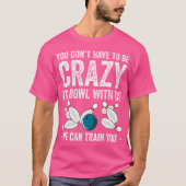 T-shirt Funny Bowling Bowler Bowling Lover (Devant)