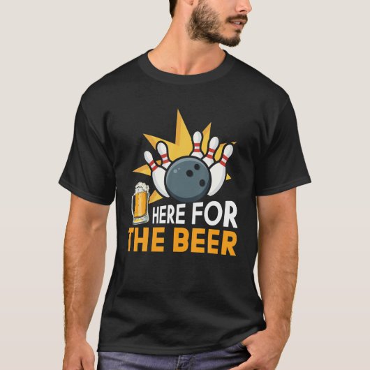 T-shirt Funny Bowling Hobby Here For The Beer Drinking Nov (Devant)